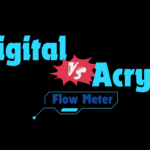 Acrylic Flow Meter vs. Digital Flow Meter: A Comprehensive Comparison